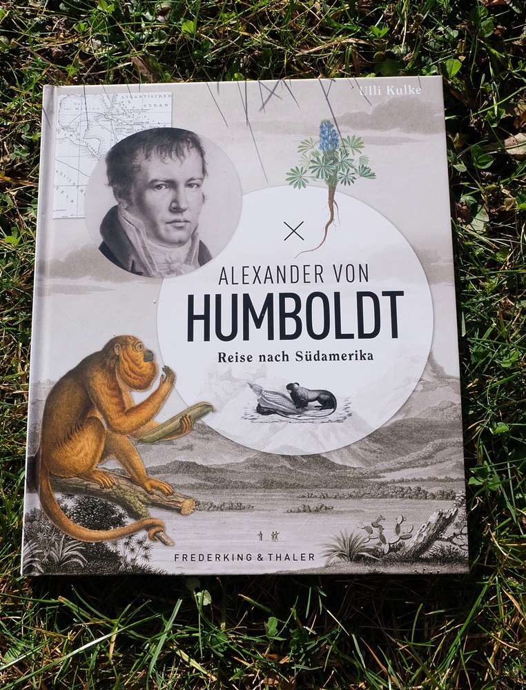 Reisebuch für Neugierige - Alexander von Humboldt