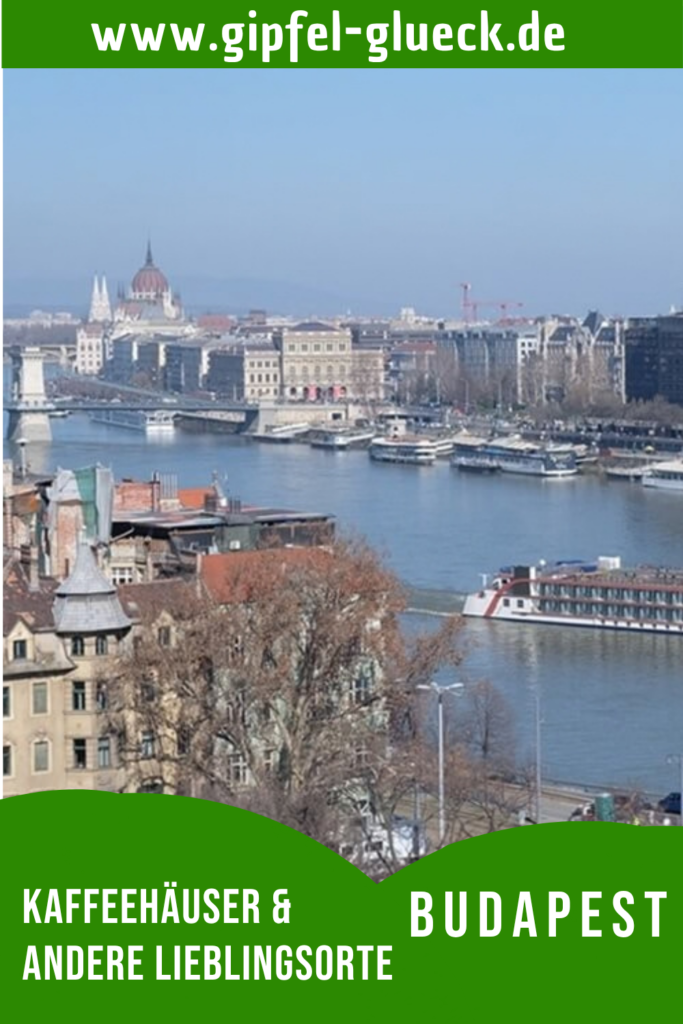 Tipps und Lieblingsorte für einen Städtetrip nach Budapest/ Ungarn